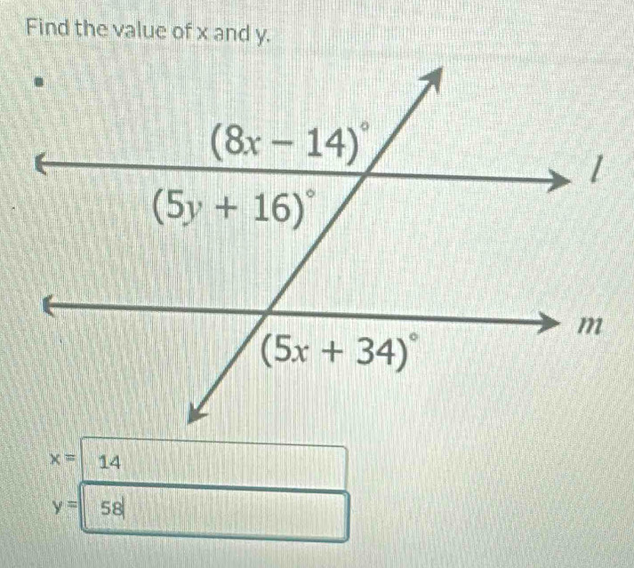 Find the value of x and y.
x= 14
y= 58