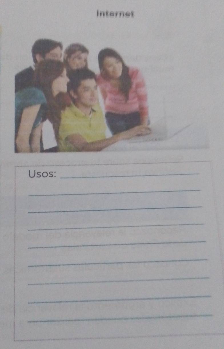 Internet 
_ 
Usos:_ 
_ 
_ 
_ 
_ 
_ 
_ 
_ 
_