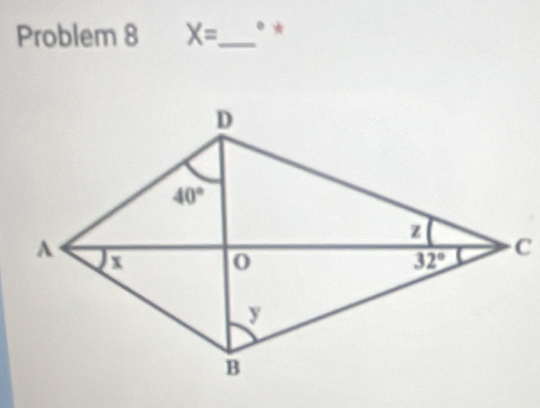 Problem 8 X= _ 。 *