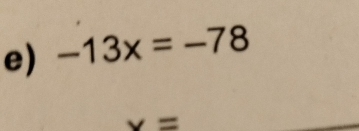 -13x=-78
x=