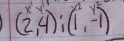 (2,4); (1^2,-1)