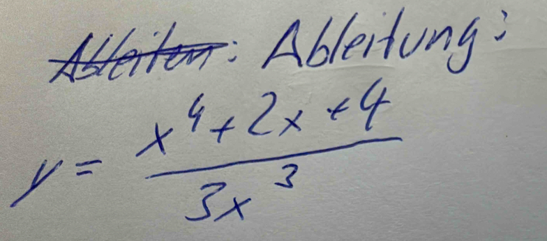 Ableiting:
y= (x^4+2x+4)/3x^3 