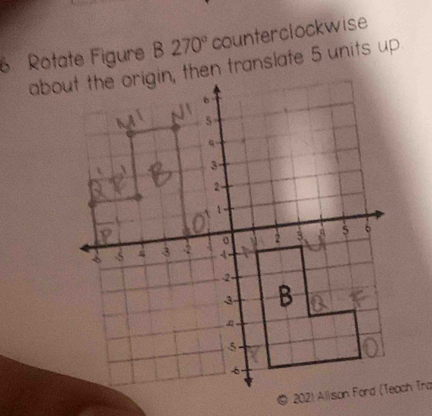 Rotate Figure B270° counterclockwise