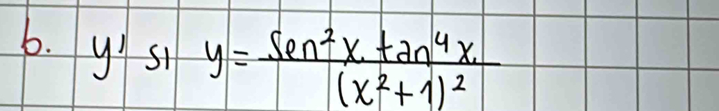 y' s1
y=frac sec^2xtan^4x(x^2+1)^2