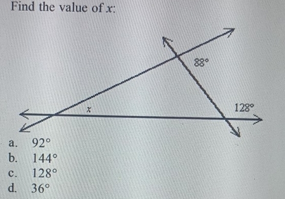 Find the value of x:
b. 144°
c. 128°
d. 36°