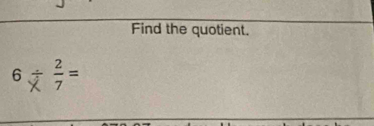 Find the quotient.
6frac x  2/7 =