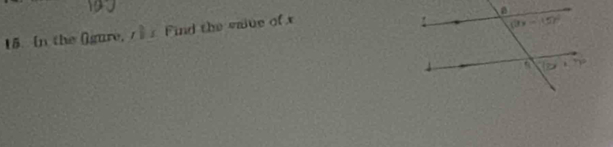 In the ()gure, 7  s Find the saive of x