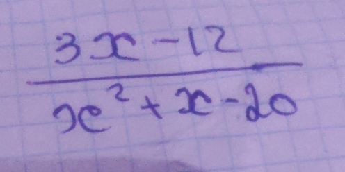  (3x-12)/x^2+x-20 