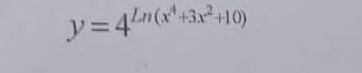 y=4^(Ln(x^4)+3x^2+10)