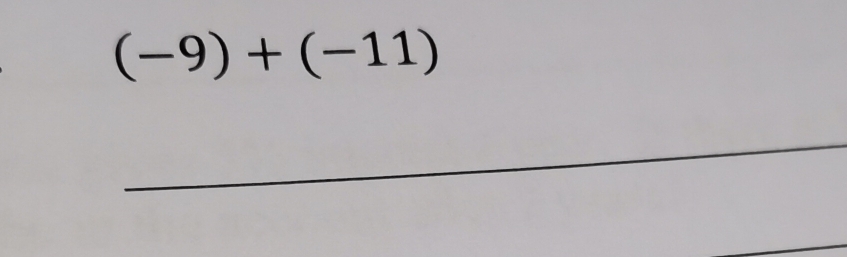 (-9)+(-11)
_ 
_