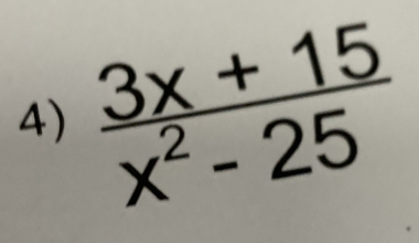  (3x+15)/x^2-25 