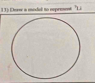 Draw a model to represent