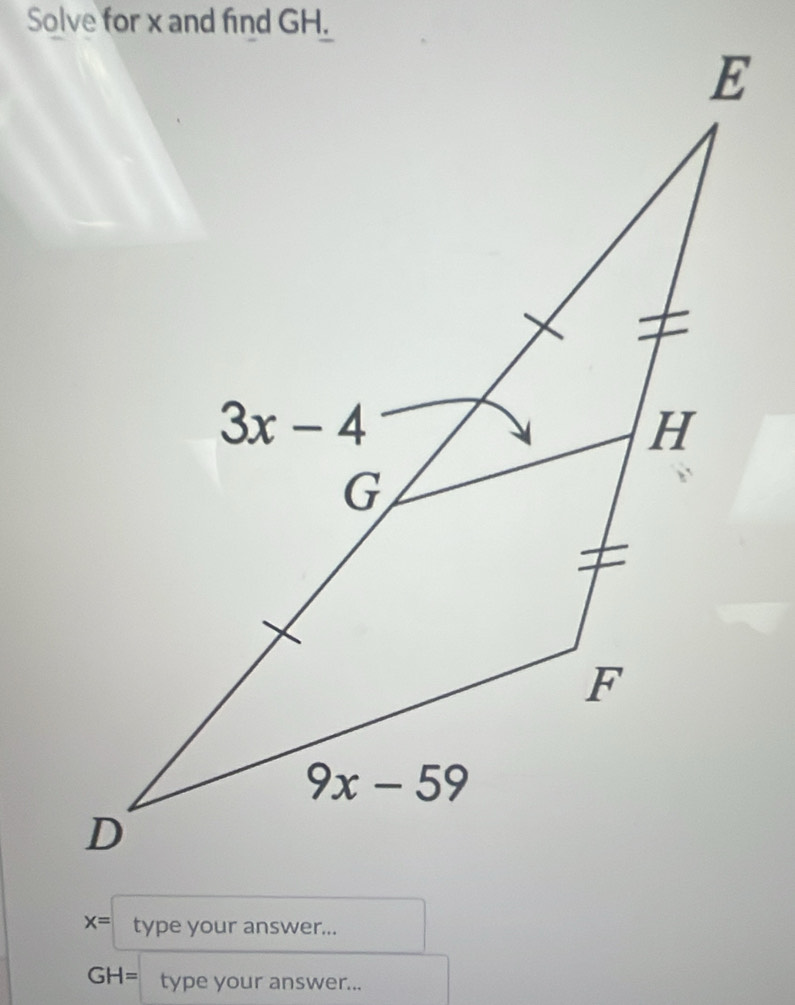 Solve for x and find GH.
GH= type your answer...