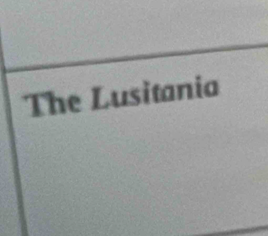 The Lusitania