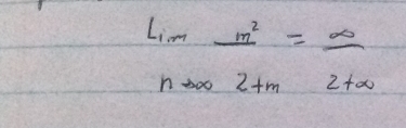 limlimits _nto ∈fty  m^2/2+m = ∈fty /2+∈fty  