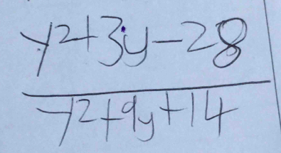  (y^2+3y-28)/y^2+4y+14 