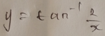 y=tan^(-1) 2/x 