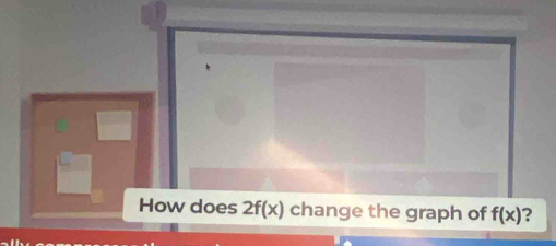 How does 2f(x) change the graph of f(x) 2