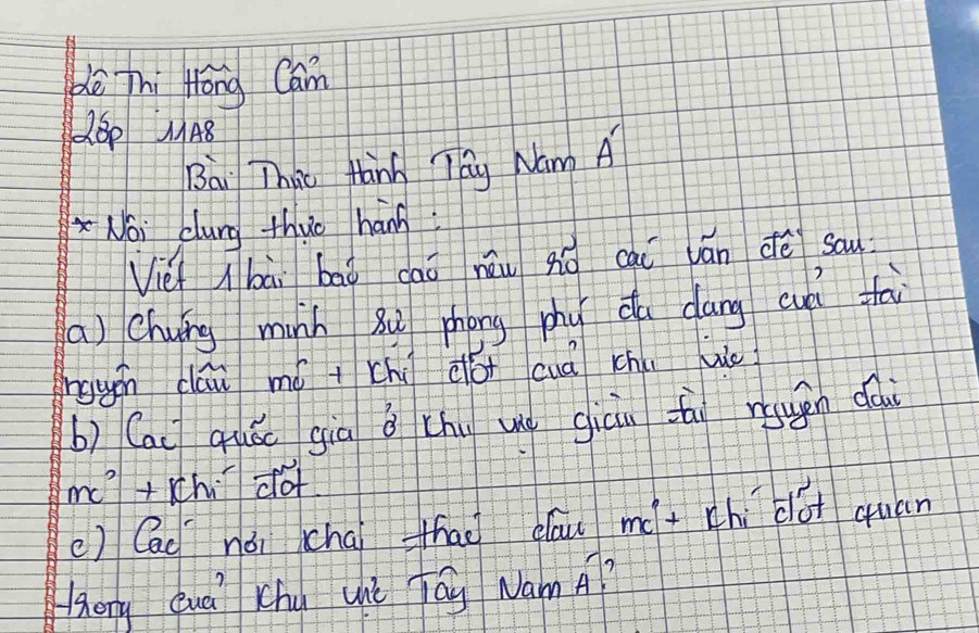 dè Thi Hōng Cam 
60 MA8 
Bai That tanh Tay Nam A 
xNoi dung thuo háng 
Viei nbāi bāà daō nèu āig cāi ván dè sau 
a) Chuǒng minh ǒù phóng phy da dáng cué tāi 
hggán clái mó +chú dó cuà chu we 
b) Cai quán giā ǒ chu uiú giàn fāi rgugn dà 
me? + chi dot 
() Cac nǎi chài thao dóu m+ chi clot quán 
hory Qua Chú unè Táy NamA?