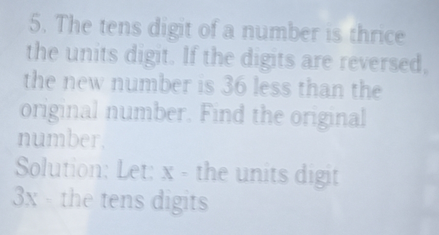 Solved: The tens digit of a number is thrice the units digit. If the ...