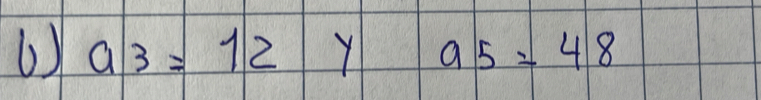 a_3=12 Y a_5=48