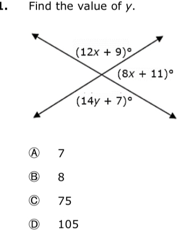 Find the value of y.
Ⓐ 7
B 8
Ⓒ 75
D 105