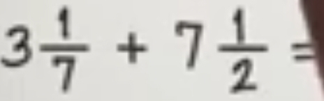 3 1/7 +7 1/2 =