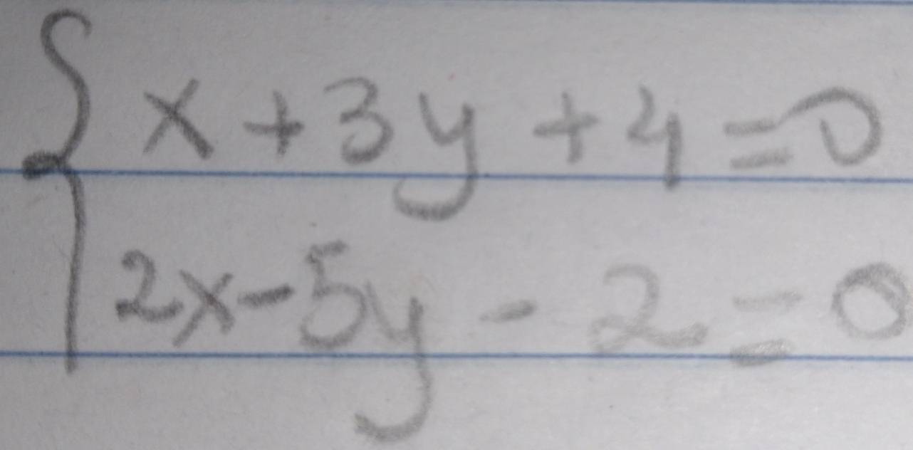 beginarrayl x+3y+4=0 2x-5y-2=0endarray.