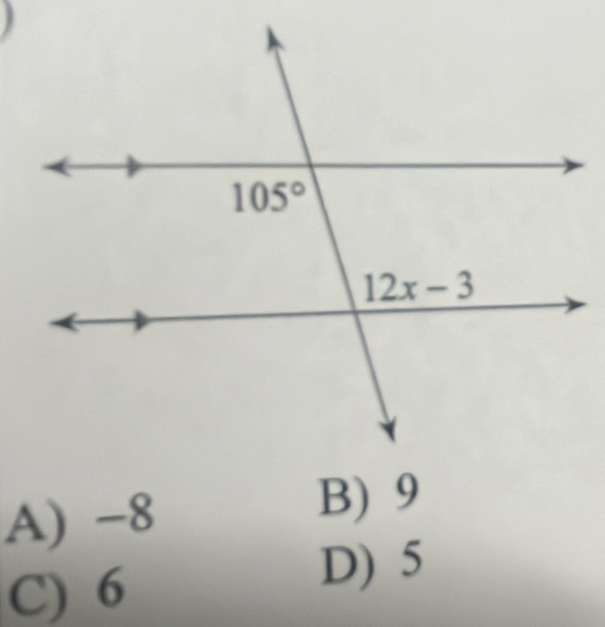 A) -8
B) 9
C) 6
D) 5