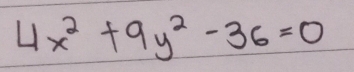 4x^2+9y^2-36=0