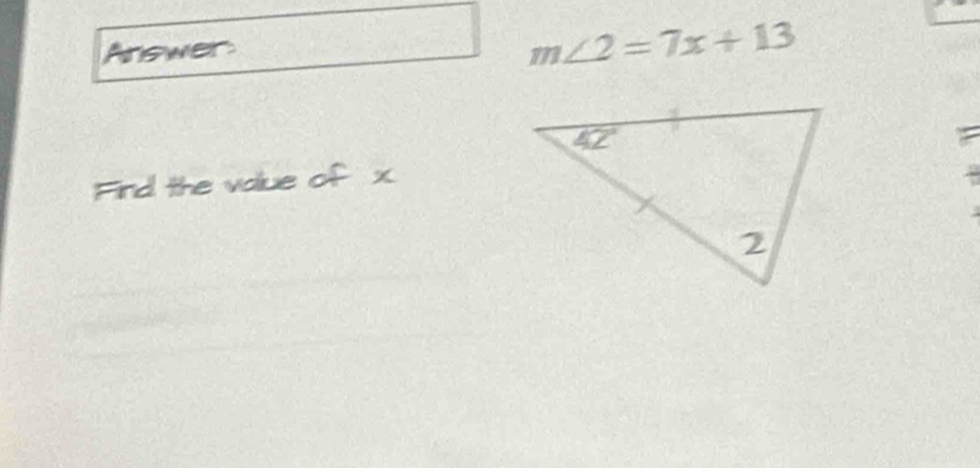 m∠ 2=7x+13
a