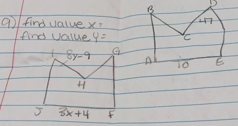 find value x=
find value y=
8y-9 G
H
8x+4 F