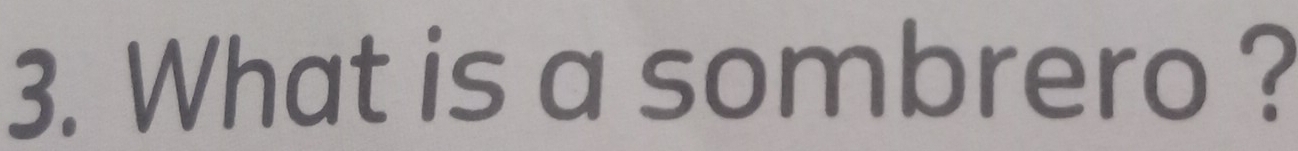 What is a sombrero ?