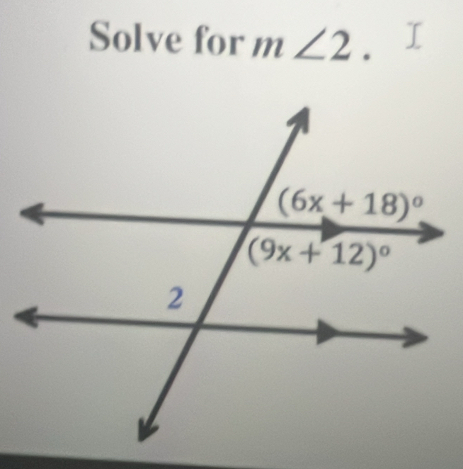 Solve for m∠ 2. I