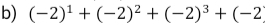 (-2)^1+(-2)^2+(-2)^3+(-2