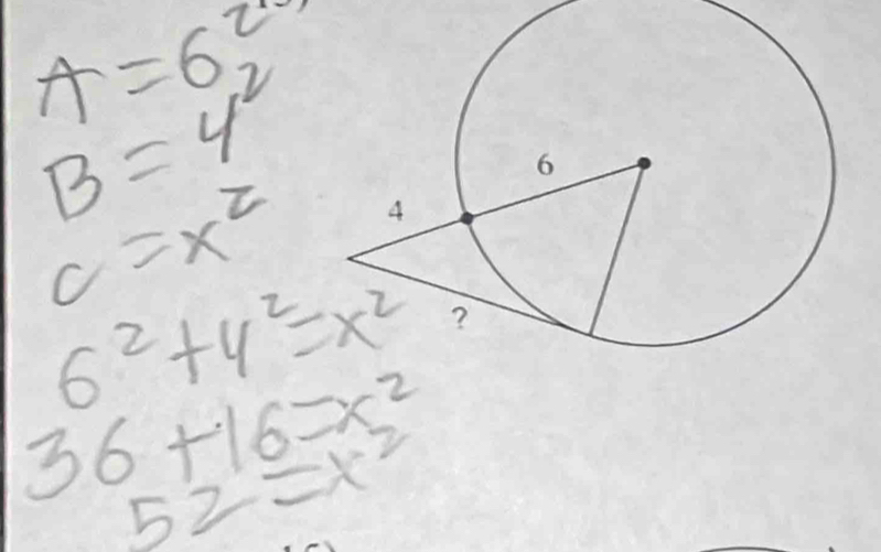 A=6 2
B=y^2
c=x^2
6^2+y^2=x^2
36+16=x^2
52=x^2