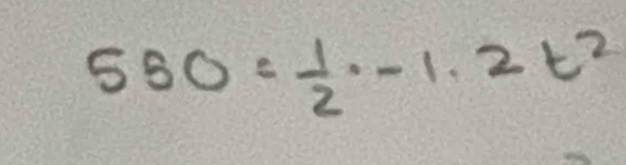 550= 1/2 · -1· 2t^2