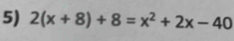 2(x+8)+8=x^2+2x-40