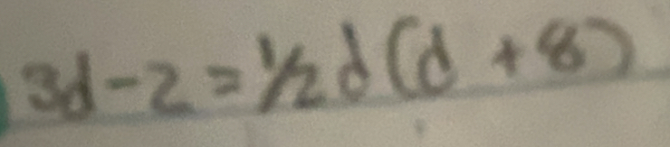 3d-2=1/2d(d+8)