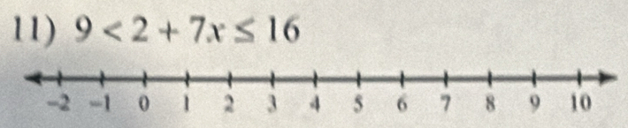 9<2+7x≤ 16