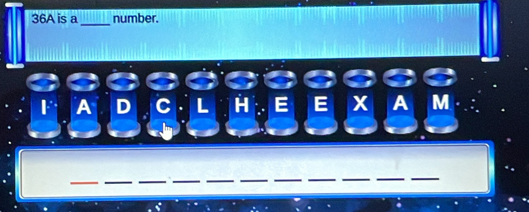 36A is a_ number. 
a
X A I