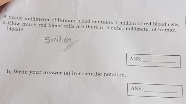 Solved: A cubic millimeter of human blood contains 1 million of red ...