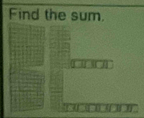 Find the sum,
B B