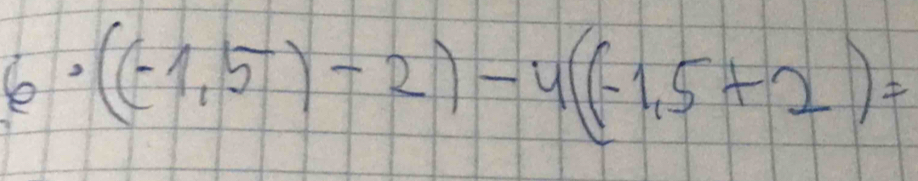 ((-1.5)-2)-4((-1.5+2)=