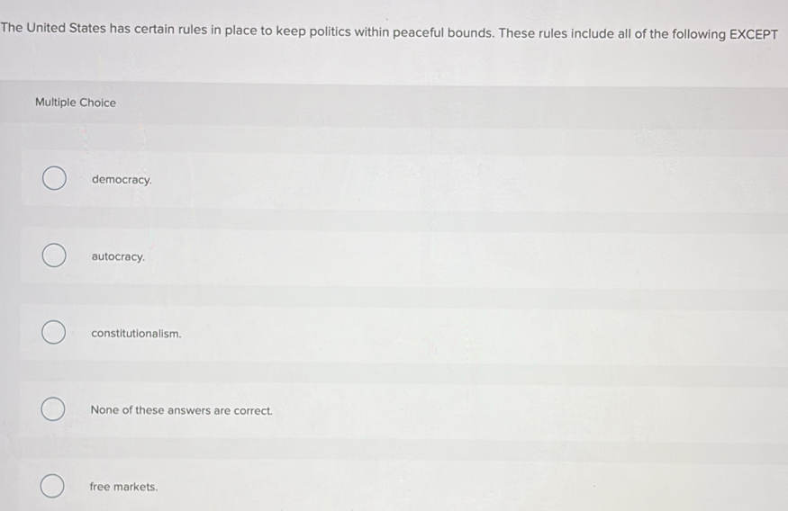 Solved: The United States has certain rules in place to keep politics ...