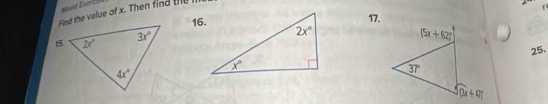 Find the value of x. Then find the
16.
17.
25.