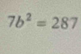 7b^2=287