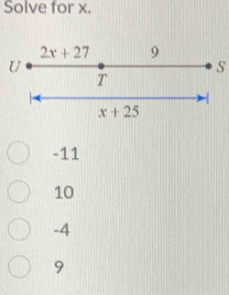 Solve for x.
s
-11
10
-4
9