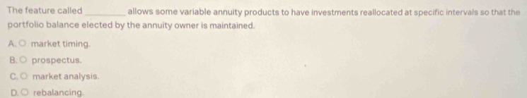Solved: The feature called_ allows some variable annuity products to ...