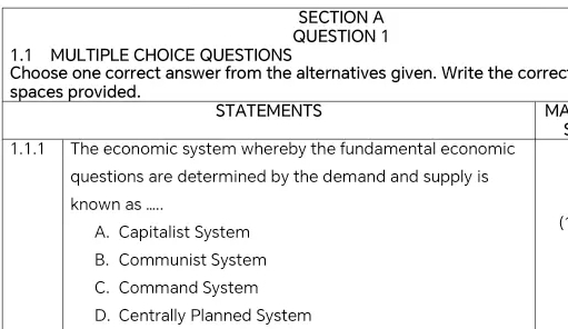 1.1 MULTIPLE CHOICE QUESTIONS
Choose one correct answer from the alternatives given. Write the correc
s
A
1
D. Centrally Planned System